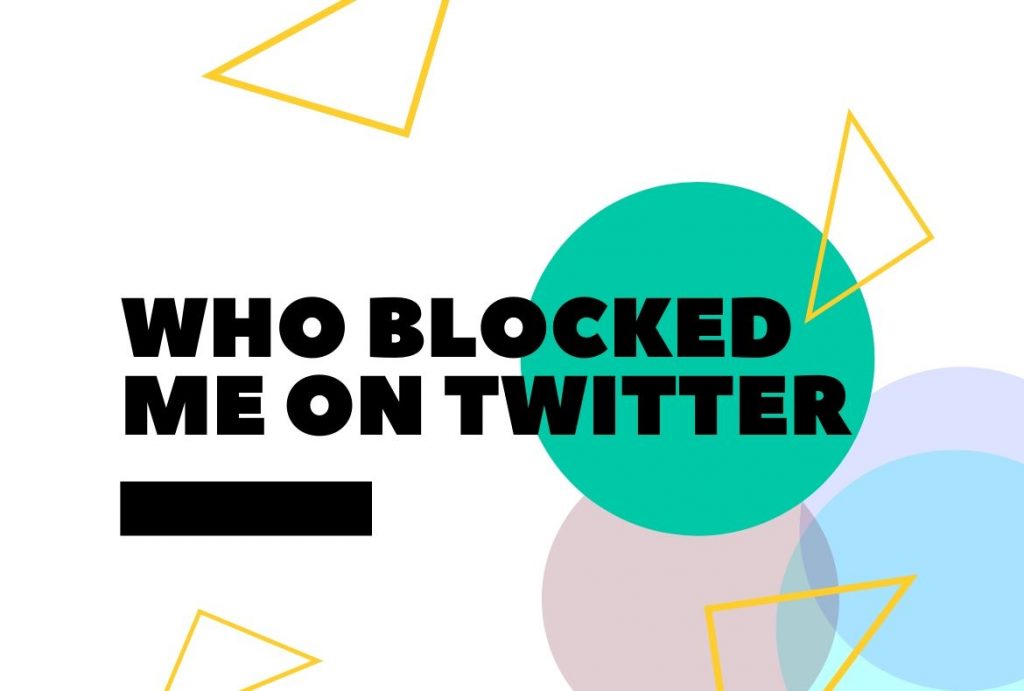 Who Blocked Me On Twitter - Wolony Digital Marketing Agency